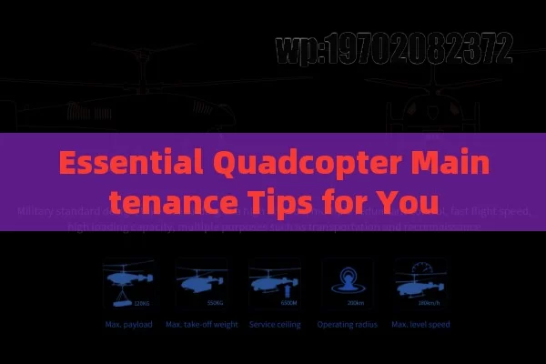 Essential Quadcopter Maintenance Tips for You