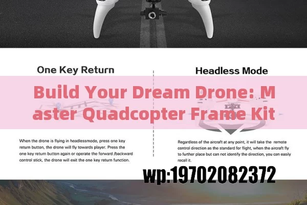 Build Your Dream Drone: Master Quadcopter Frame Kits Like a Pro